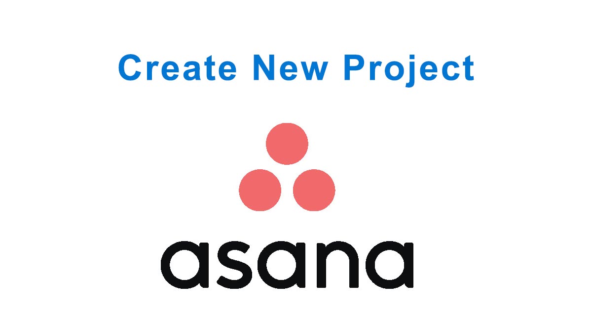 How to create a project in Asana?