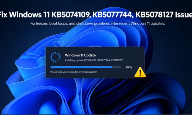 How to Fix Windows 11 KB5074109, KB5077744, and KB5078127 Update Problems